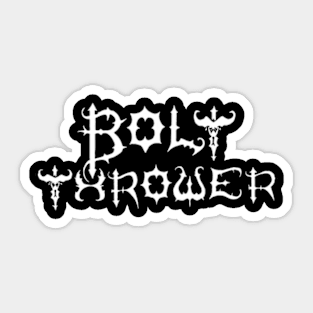 BOLT THROWER EXIST Sticker